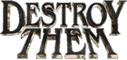Destroy Them